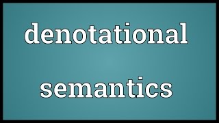 Denotational semantics Meaning [upl. by Gard771]