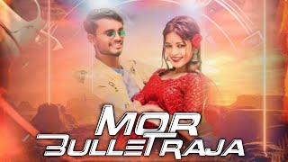 Mor Bullet Raja  Nagpuri Remix  Dj Kiran Nayagarh [upl. by Laurin]