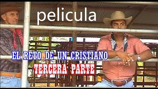 pelicula el reto de un cristiano tercera parte [upl. by Gnes781]