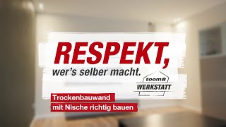 Trockenbauwand mit Nische richtig bauen  toom Werkstatt [upl. by Nnaul255]