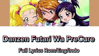 Danzen Futari Wa PreCure Full Lyrics Rom Eng Indo [upl. by Eberto796]