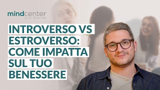 Essere introversi o estroversi come capire chi sei veramente [upl. by Blanka]