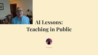 AI Lessons Teaching Artificial Intelligence in Public [upl. by Naic]