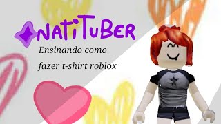 ensinando a como fazer tshirt roblox meninas e meninos [upl. by Retsim]