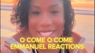 Rachael Mann “O Come O Come Emmanuel” The Reactions Part 2 [upl. by Sinned]