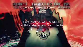 Five nights at freddys × dont tattle on me  mashup [upl. by Lane]