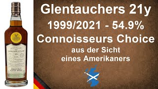 Glentauchers 21 Jahre 19992021 Gordon amp MacPhail Connoisseurs Choice Single Malt  WhiskyJason [upl. by Kelton]