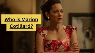 Who is Marion Cotillard [upl. by Mable318]