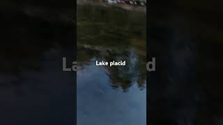 Lake placid [upl. by Grados]