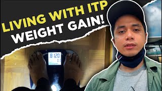 living with ITP  Weight gain [upl. by Isnam]