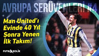 Fenerbahçe 199697 Şampiyonlar Ligi Serüveni  Efsane Manchester United Maçı [upl. by Eiznyl]