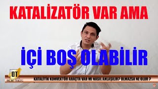 Katalizör İptali Nasıl Anlaşılır İçi Boş Katalizör Muayeneden Geçer mi [upl. by Dang]