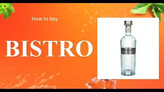 How to Say Bistro Vodka In British English [upl. by Burton]