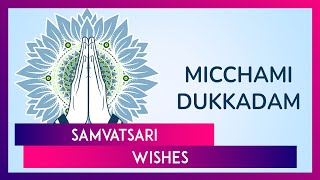 Samvatsari 2024 Wishes Quotes And Micchami Dukkadam Messages To Share On Last Day Of Paryushan [upl. by Pollux497]