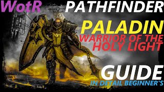 Pathfinder WotR  Warrior of the Holy Light Paladin Starting Build  Beginners Guide 1080p HD [upl. by Neumann]