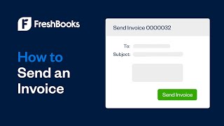 How to Send an Invoice on FreshBooks [upl. by Geraldine]