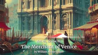 The Merchant of Venice Act 1 Scene 1 by William Shakespeare  Free Audiobook [upl. by Koorb]