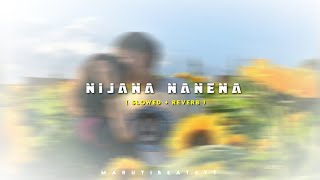 nijana nanena kannada lyrics song  slowed reverb kannada lofi songs  lofi viral slowed [upl. by Nnairrek218]