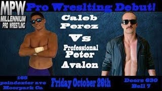 Friday Nights at the MPW Arena  quotProfessionalquot Peter Avalon vs Caleb Perez  October 26 2018 [upl. by Nujra520]