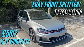 Golf MK7 GTI Ebay Front splitter install  GTI mods  Is it worth it DIY [upl. by Kimberley861]