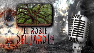 El roble del Jardín [upl. by Honna879]