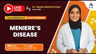 ENT live class Ménière’s disease amp acoustic neuromaTumor of external amp middle amp mastoid by Dr Nawal [upl. by Mcgee]