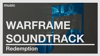 Warframe Soundtrack  Redemption [upl. by Odnalra133]