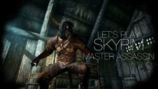 Lets Play Skyrim  Part 10  Transmutations amp Thievery  Master Assassin [upl. by Ayota]