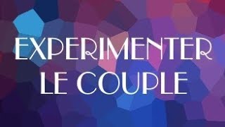 POURQUOI DIEU A CRÉÉ LE COUPLE le couple et lexpérimentation terrestre [upl. by Harilda]