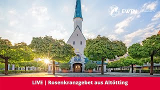 LIVE  Rosenkranzgebet aus Altötting [upl. by Akihsar]