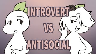 Introvert VS Antisocial Here are the Differences [upl. by Noiramaj]