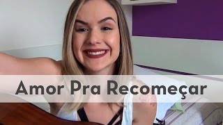 Amor Pra Recomeçar  Frejat  Carina Mennitto Cover [upl. by Olegna]