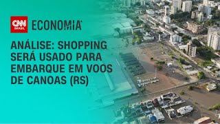 Análise Shopping será usado para embarque em voos de Canoas RS  BRASIL MEIODIA [upl. by Anauqahs]