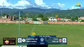 EnVivo TIRO 28 VS MUNICIPAL DE TINGO MARIA [upl. by Roosevelt265]