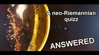 A neoRiemannian Quizz ANSWERED [upl. by Mcdougall379]