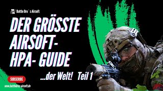 Der größte Airsoft HPA Guide der Welt How to HPA like a real BroTeil 1 [upl. by Secrest]