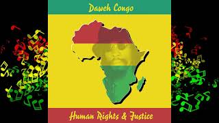 Daweh Congo  Human Rights amp Justice Full Album [upl. by Eellah333]