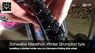 Schwalbe Marathon Winter tyre installation on a Brompton wheel [upl. by Dnalyaw]