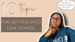 10 TIPS FOR GETTING INTO LAW SCHOOL│LSAT tips Personal Statement and MORE [upl. by Fiorenza]