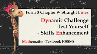 KSSM Mathematics Form 3 Chapter 9 Dynamic Challenge Test Yourself Skills Enhancement Straight Lines [upl. by Harpole586]