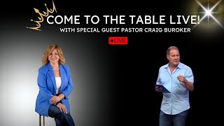 Come to the Table LIVE with Pastor Craig Buroker [upl. by Ayot]