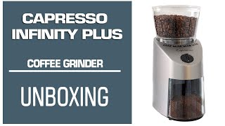 Capresso Infinity Plus Coffee Grinder  Unboxing [upl. by Ahras]