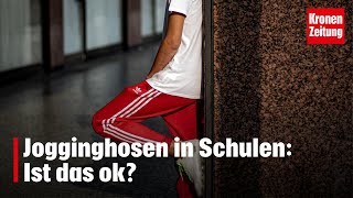 Jogginghosen in Schulen Ist das ok  kronetv NEWS [upl. by Augusta212]