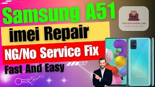 Samsung A51 IMEI Repair NGNo Service Fix [upl. by Kloster]