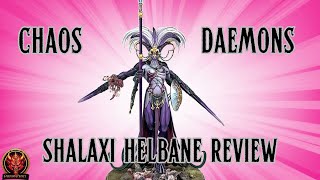 Chaos Daemons  Shalaxi Helbane Review  Warhammer 40k 10th Edition [upl. by Wendye]