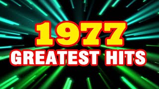 The Best Songs of 1977  Best Oldies Songs of 1970s [upl. by Hassin]