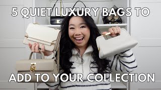 5 quotQUIET LUXURYquot HANDBAGS THAT WONT BREAK THE BANK [upl. by Gerrard]