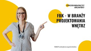 FBK  w branży projektowania wnętrz [upl. by Htir705]