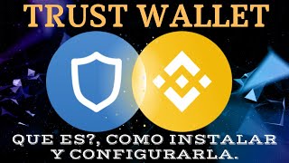 1️⃣ ✅🟡 ¿ Que es Trust Wallet  como instalar y configurarla [upl. by Ilil]