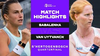 Aryna Sabalenka vs Alison Van Uytvanck  2022 sHertogenbosch Quarterfinals  WTA Match Highlights [upl. by Thay]